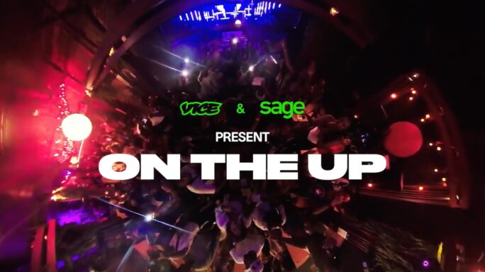 VICE x Sage present On the Up